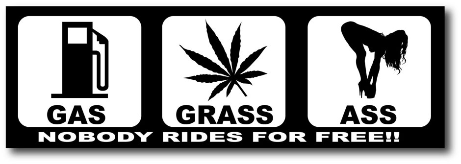 gas_grass_ass_bumper_sticker__80844.jpg