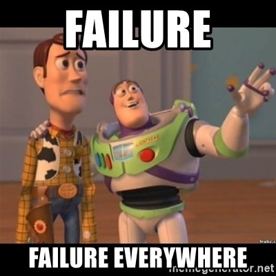failure-failure-everywhere.jpg